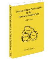 Veterans Affairs Police Guide to the Federal Criminal Code 2022 Edition